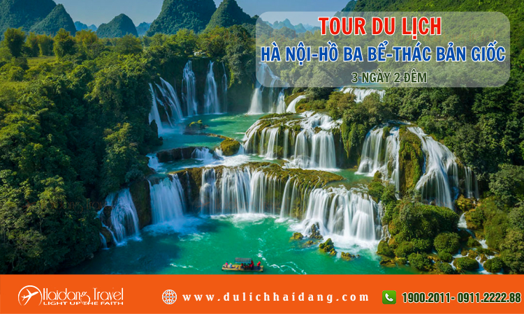 Tour Hà Nội Hồ Ba Bể Thác Bản Giốc 3 ngày 2 đêm 