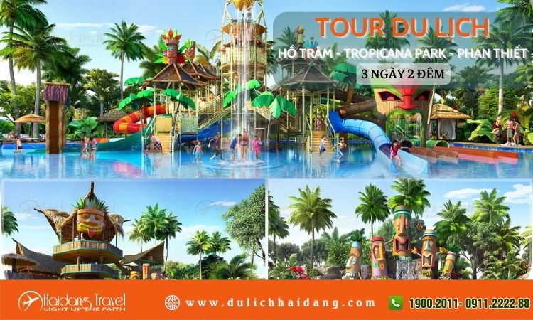 Tour Hồ Tràm Tropicana Park Phan Thiết 3 ngày 2 đêm 
